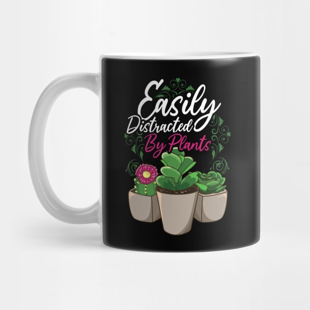 Funny Easily Distracted By Plants Gardening Pun by theperfectpresents